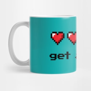 Get a life Mug